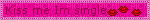 pink kiss me im single blinkie text - Zdarma animovaný GIF