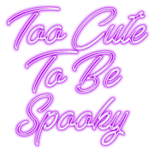Too Cute To Be Spooky.Text.Purple - KittyKatLuv65 - PNG gratuit