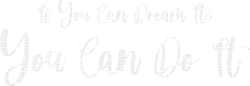if you can dream it you can do it text - gratis png