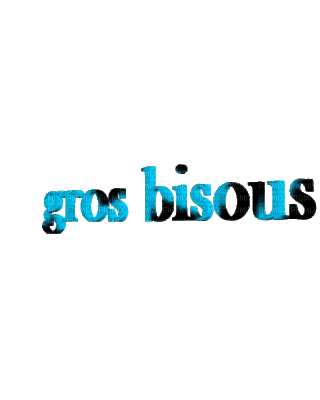 gros bisous - Безплатен анимиран GIF