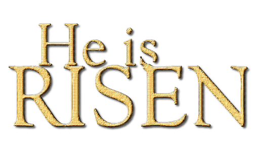 He is Risen.Easter.Text.Victoriabea - PNG gratuit