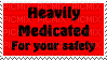 heavily medicated for your safety - GIF animado gratis