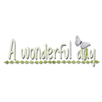 Kaz_Creations Logo Text A Wonderful Day - 免费PNG