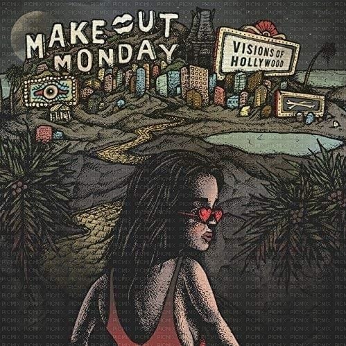 make out monday - visions of hollywood - фрее пнг