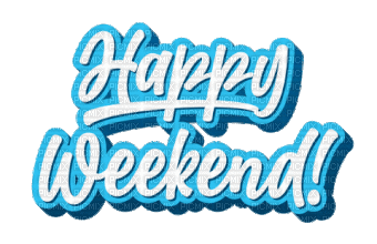 happy weekend - Безплатен анимиран GIF