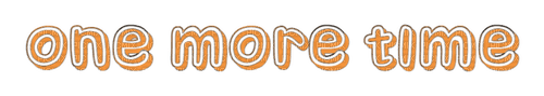 ✶ One More Time {by Merishy} ✶ - png gratis