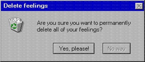do you want to delete your feelings? - ücretsiz png