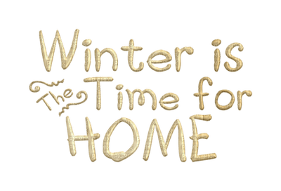 Kaz_Creations Logo Text Winter Is The Time For Home - gratis png