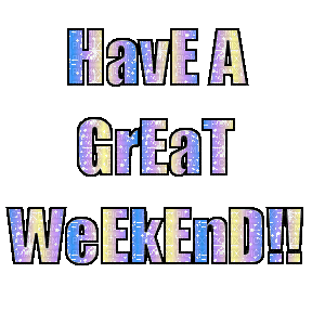 Have a great weekend!.text.Victoriabea - GIF animado grátis