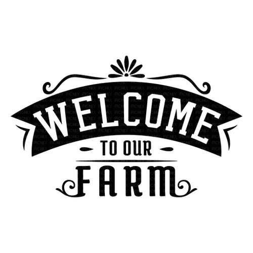 Welcome To Our Farm Text - Bogusia - gratis png
