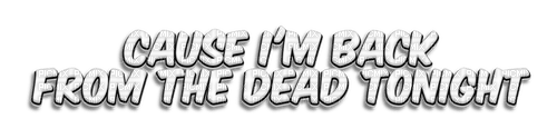 Back from the dead ❣heavenlyanimegirl13❣ - gratis png