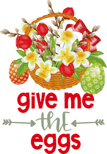 Kaz_Creations Text-Give-Me-The-Eggs - kostenlos png