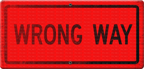 Wrong way red text sign quote deco [Basilslament] - gratis png