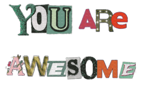 You Are Awesome - Бесплатный анимированный гифка