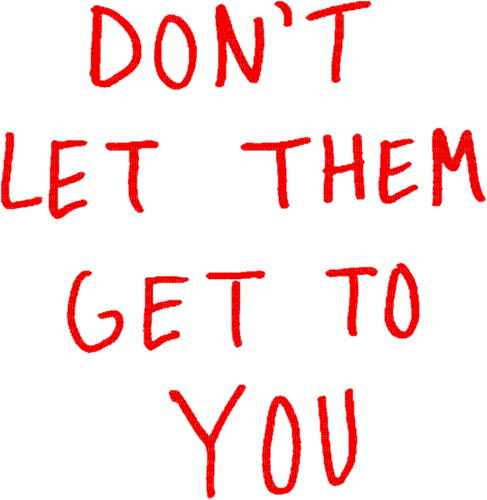 ✶ Don't Let Them Get to You {by Merishy} ✶ - Free PNG