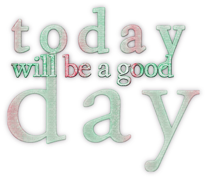 soave text today will  be good day pink green - png ฟรี