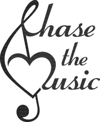 Chase the music.Text.Victoriabea - ücretsiz png