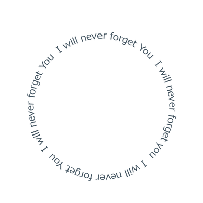 Kaz_Creations Deco Text Logo Circle I Will Never Forget You - 無料png