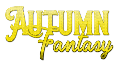 Autumn Fantasy.Text.Yellow - KittyKatLuv65 - png ฟรี