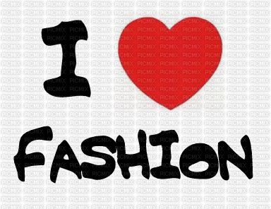 I love Fashion - Безплатен анимиран GIF