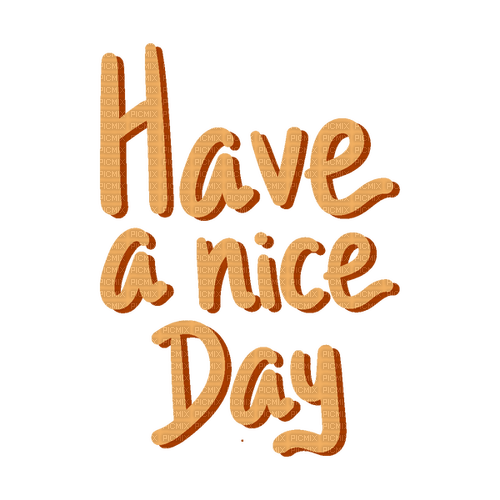 Have a nice Day.Text.Victoriabea - gratis png