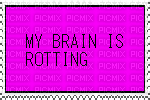 my brain is rotting - Nemokamas animacinis gif