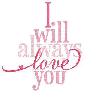 I will always love you - besplatni png