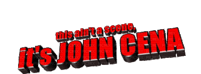 Kaz_Creations Logo Text Animated This ain't a scene,It's John Cena - Besplatni animirani GIF