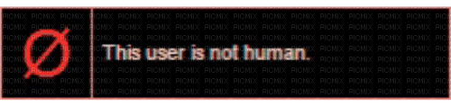 this user is not human - gratis png