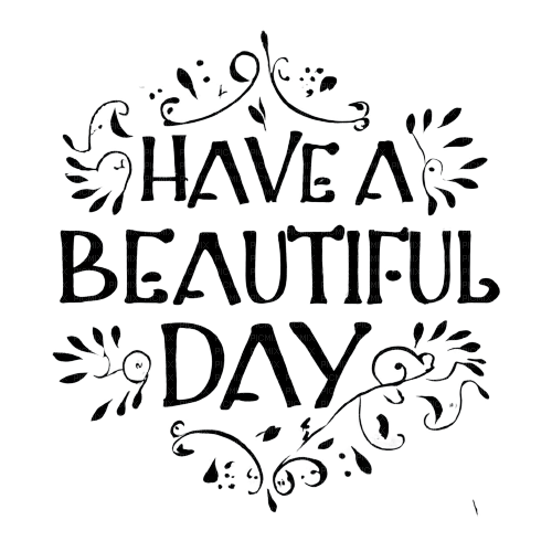 have a beautiful day - PNG gratuit