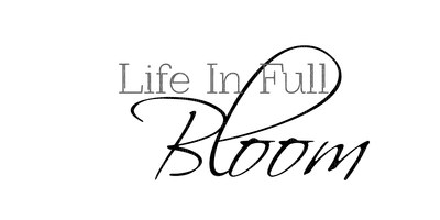 Kaz_Creations Text Life In Full Bloom - kostenlos png