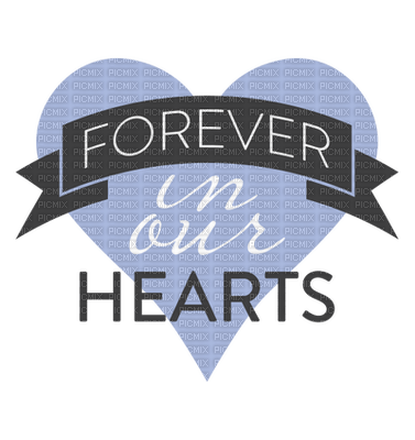 Kaz_Creations Logo  Text Forever In Our Hearts - kostenlos png