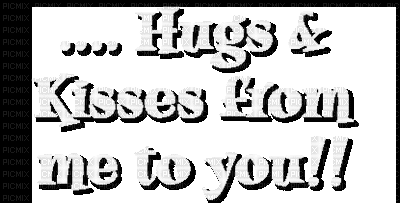 Kaz_Creations Text Animated Hugs & Kisses From Me To You!! - Zdarma animovaný GIF