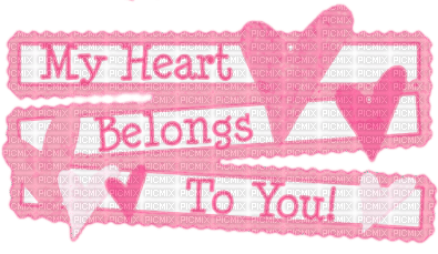 Hearts.Text.My Heart Belongs To You.Pink - png ฟรี