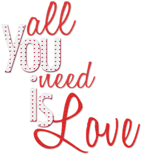 All You Need is Love.Text.Hearts.White.Red - bezmaksas png