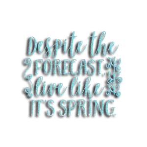 kikkapink spring quote text png blue teal - Free PNG