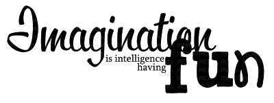 Kaz_Creations Text Imagination is Intelligence Having Fun - gratis png
