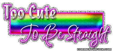 too cute to be straight glitter text - GIF animé gratuit