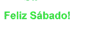 Feliz Sabado - Besplatni animirani GIF