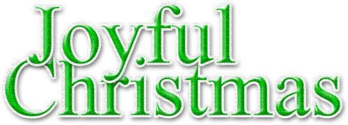 Joyful Christmas.Text.White.Green - gratis png