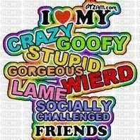 I <3 my crazy goofy stupid gorgeeous wierd lame friends ^^ - Free PNG