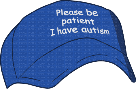 please be patient i have autism - png grátis