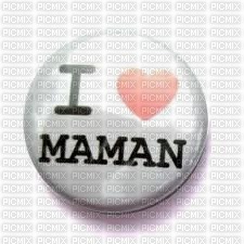 badge i love maman - darmowe png