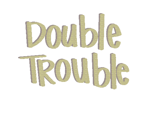 Double Trouble Words - Nemokamas animacinis gif