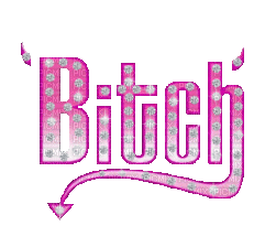 bitch - Animovaný GIF zadarmo