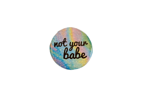 ✶ Not Your Babe {by Merishy} ✶ - безплатен png
