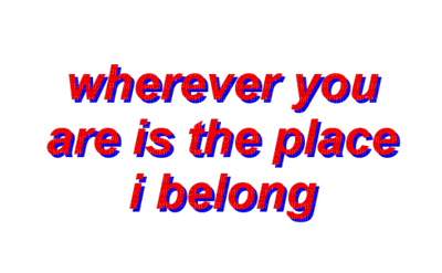 Kaz_Creations  Text Wherever You are is the Place i Belong - bezmaksas png