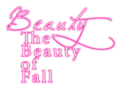 The Beauty Of Fall.Text.White.Pink - фрее пнг