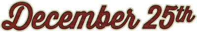Kaz_Creations Christmas Deco Logo Text  December 25th - Free PNG