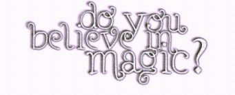..:::Text-do you believe in magic?:::.. - gratis png